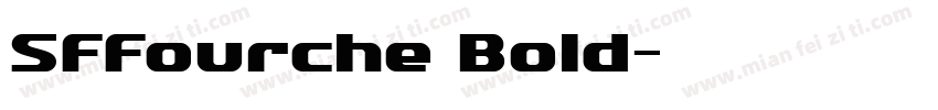SFFourche Bold字体转换
